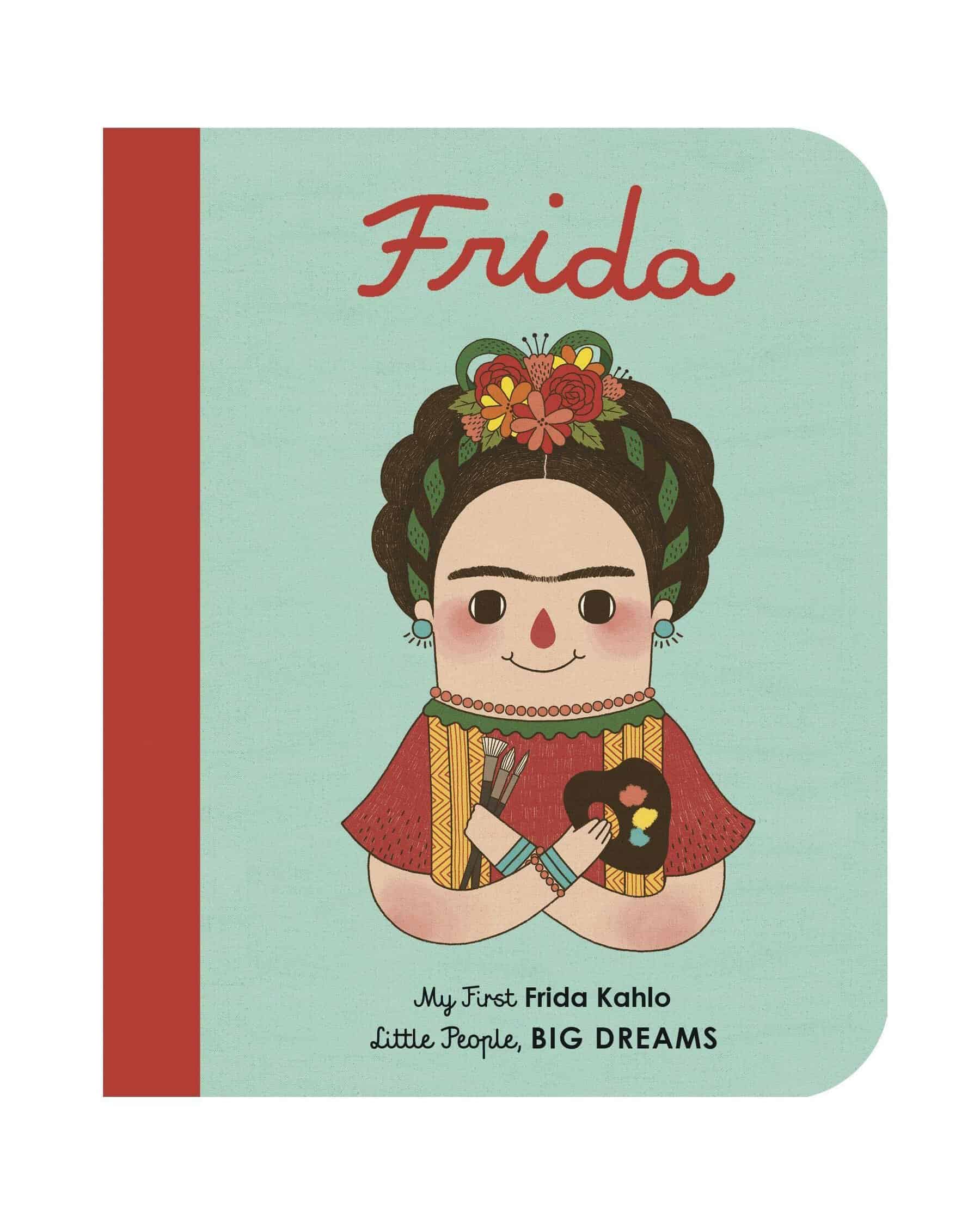 My First Frida Kahlo Little People BIG DREAMS